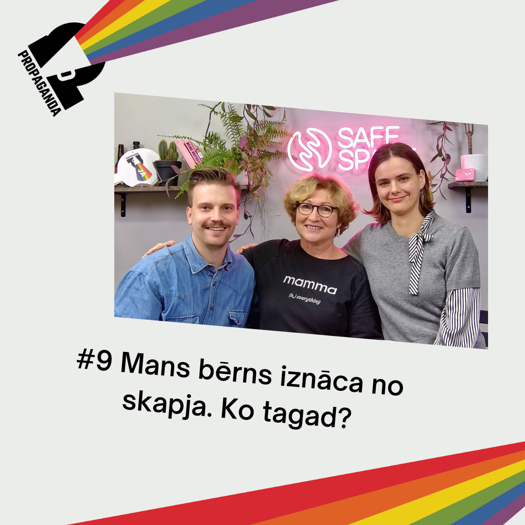 PROPAGANDA #9: Mans bērns iznāca no skapja. Ko tagad? — raidieraksta dalībnieki studijā