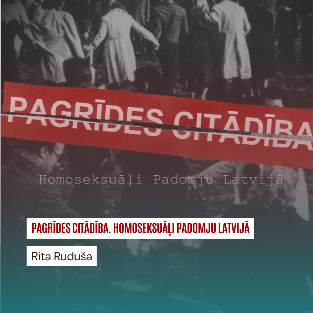 Pagrīdes citādība. Homoseksuāļi Padomju Latvijā — Rita Ruduša