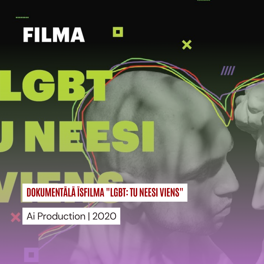 Dokumentālā īsfilma "LGBT: Tu neesi viens" — režisore Aiga Baikova